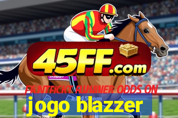 jogo blazzer